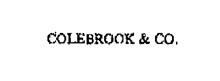COLEBROOK & CO.