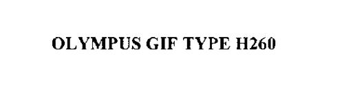 OLYMPUS GIF TYPE H260