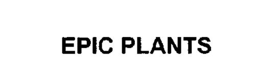 EPIC PLANTS
