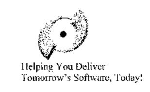 HELPING YOU DELIVER TOMORROW'S SOFTWARE, TODAY!