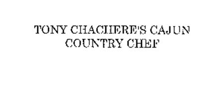 TONY CHACHERE'S CAJUN COUNTRY CHEF