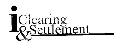 ICLEARING & SETTLEMENT