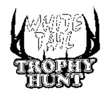 WHITE TAIL TROPHY HUNT