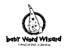 BABY WORD WIZARD A MAGICAL START TO LEARNING.