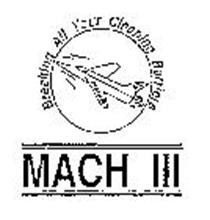 MACH III BREAKING ALL YOUR CLEANING BARRIERS