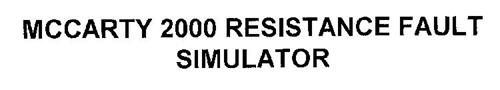 MCCARTY 2000 RESISTANCE FAULT SIMULATOR