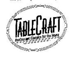 TABLECRAFT RESTAURANT CLASSICS FOR THE HOME