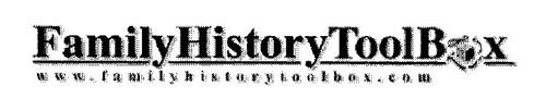 FAMILY HISTORY TOOLBOX WWW.FAMILYHISTORYTOOLBOX.COM