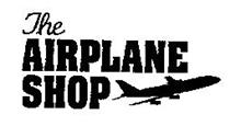 THE AIRPLANE SHOP