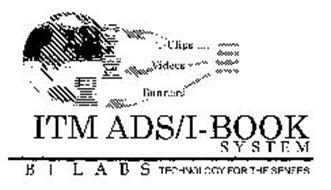 ITM ADS/I- BOOK SYSTEM B I L A B S TECHNOLOGY FOR THE SENSES