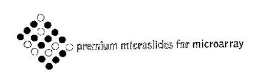 PREMIUM MICROSLIDES FOR MICROARRAY
