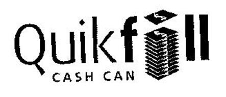 QUIKFILL CASH CAN