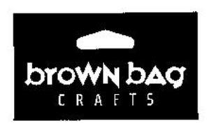 BROWN BAG CRAFTS