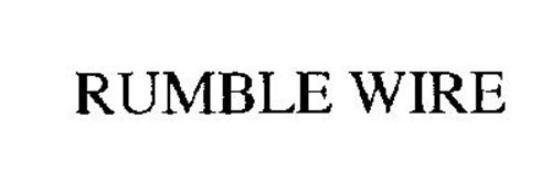 RUMBLE WIRE