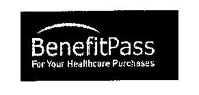 BENEFITPASS FOR YOUR HEALTHCARE PURCHASES