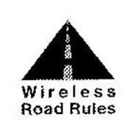 WIRELESS ROAD RULES