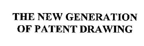 THE NEW GENERATION OF PATENT DRAWING