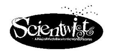 SCIENTWISTS A MAGICAL WAY TO DISCOVER THE WORLD OF SCIENCE
