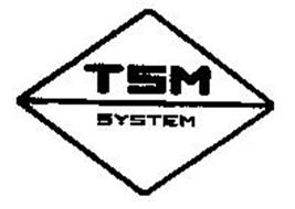 TSM SYSTEM