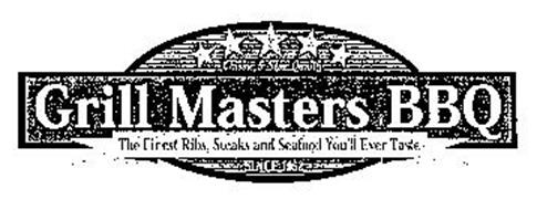 GRILL MASTERS BBQ THE FINEST RIBS, STEAKS AND SEAFOOD YOU'LL EVER TASTE SINCE 1952 CLASSIC 5 STAR QUALITY