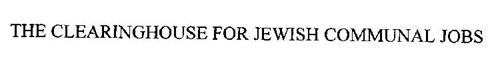 THE CLEARINGHOUSE FOR JEWISH COMMUNAL JOBS