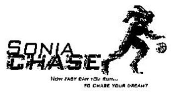 SONIA CHASE HOW FAST CAN YOU RUN...TO CHASE YOUR DREAM