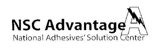 NSC ADVANTAGE A NATIONAL ADHESIVES' SOLUTION CENTER