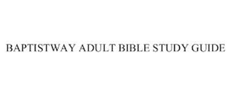 BAPTISTWAY ADULT BIBLE STUDY GUIDE