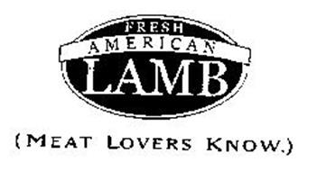 FRESH AMERICAN LAMB (MEAT LOVERS KNOW.)