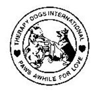 THERAPY DOGS INTERNATIONAL PAWS AWHILE FOR LOVE
