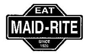 EAT MAID-RITE SINCE 1926