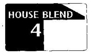 HOUSE BLEND 4