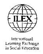 ILEX INTERNATIONAL LEARNING EXCHANGE IN SOCIAL EDUCATION