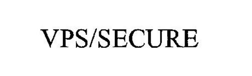 VPS/SECURE
