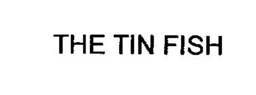THE TIN FISH