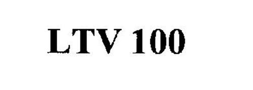 LTV 100