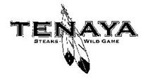 TENAYA STEAKS WILD GAME
