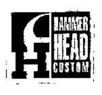 H HAMMER HEAD CUSTOM