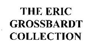 THE ERIC GROSSBARDT COLLECTION