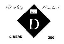 QUALITY PRODUCT LINERS 250 BIG D