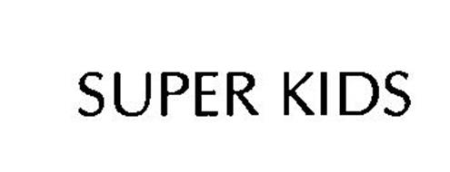 SUPER KIDS