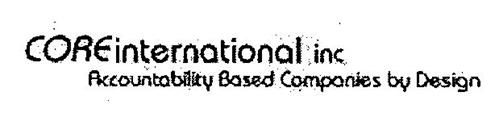 COREINTERNATIONAL INC ACCOUNTABILITY BASED COMPANIES BY DESIGN