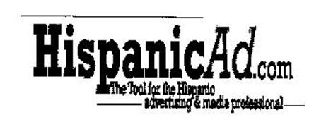 HISPANIC AD.COM THE TOOL FOR THE HISPANIC ADVERTISING & MEDIA PROFESSIONAL