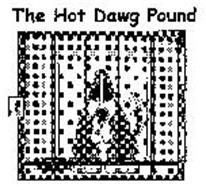 THE HOT DAWG POUND
