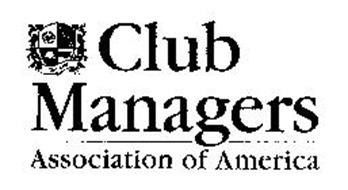 CLUB MANAGERS ASSOCIATION OF AMERICA CMAA EST. 1927