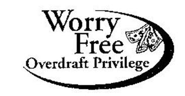 WORRY FREE OVERDRAFT PRIVILEGE