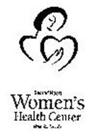 SACRED HEART WOMEN'S HEALTH CENTER WITH YOU FOR LIFE