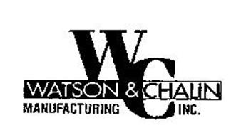 W & C WATSON & CHALIN MANUFACTURING INC.