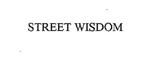 STREET WISDOM