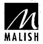 M MALISH